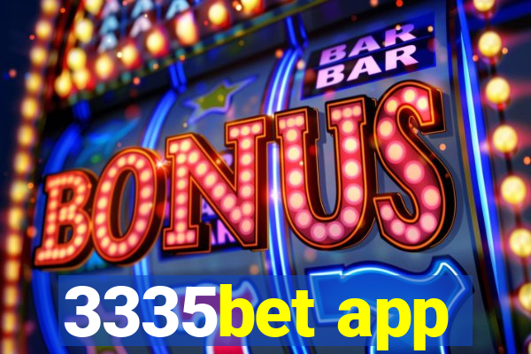 3335bet app